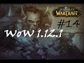 Ностальгия по WoW Классик. #14 