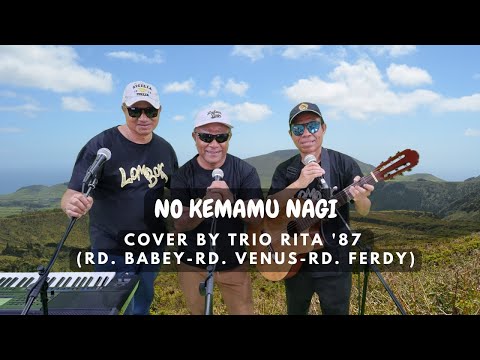 NO KEMAMU NAGI ||  Cover by Trio Rita '87 (RD. Babey-RD. Venus-RD. Ferdy)