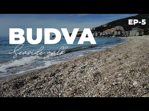 EP-5 Budva Montenegro Seaside walk