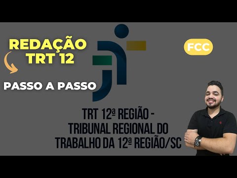 Redação TRT 12 (SC): passo a passo (banca FCC)