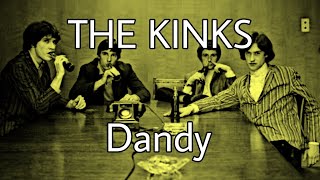 THE KINKS - Dandy (Lyric Video)