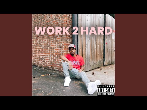 Work 2 Hard