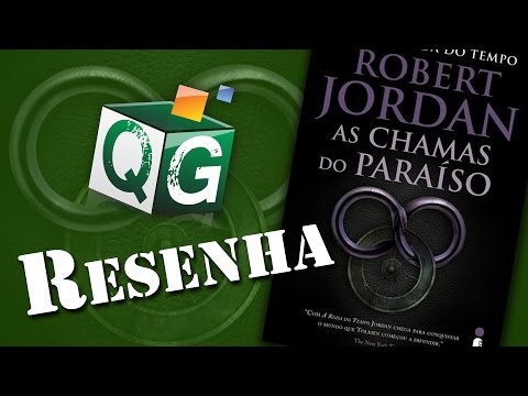 Resenha: Roda do Tempo Livro 5 - As Chamas do Paraíso
