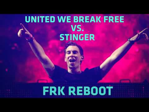 United We Break Free vs Stinger (Hardwell Mashup)[FRK REBOOT] #OneLastRave