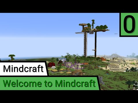 Welcome to Mindcraft - Mindcraft #0 (Minecraft: Java Edition)