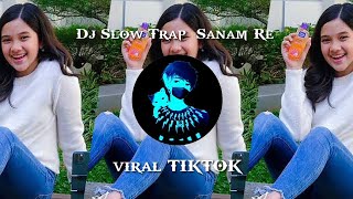 Download lagu DJ Slow Trap  Sanam VIRAL TIKTOK TERBARU 2022 🎶 DJ Topeng Remix mp3