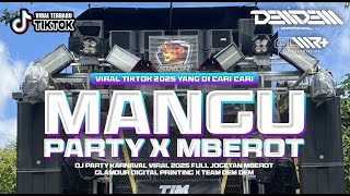 Download lagu DJ MANGU PARTY X MBEROT FULL BASS TERBARU 2025 - GLAMOUR DIGITAL PRINTING X TEAM DEM DEM  mp3