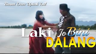Download lagu Buset & Isil - Laki Jo Bini Dalang mp3 Download lagu Buset & Isil - Laki Jo Bini Dalang mp3