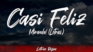 Miranda! - Casi Feliz (Lyrics / Letra) #WingLyrics