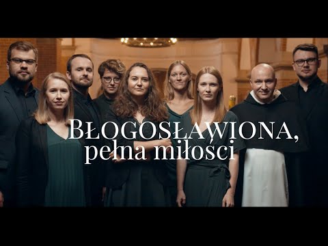 Pieśni Maryjne || Błogosławiona Pełna Miłości