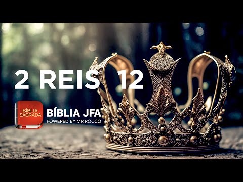 2 REIS 12 📕 - Bíblia JFA Offline
