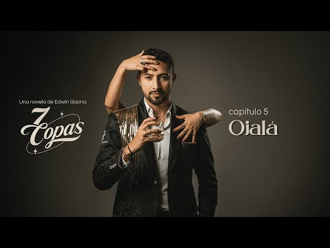 Edwin Gaona - Ojalá (Capítulo 5)