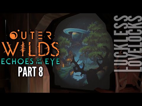 Outer Wilds: Echoes of the Eye Part 8 // A Nightmare! // Let's Play Gameplay Playthrough 4k 60fps