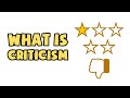 What is Criticism | Explained in 2 min