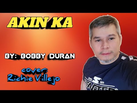 AKIN KA - by: Bobby Duran ( cover: Richie Villejo)