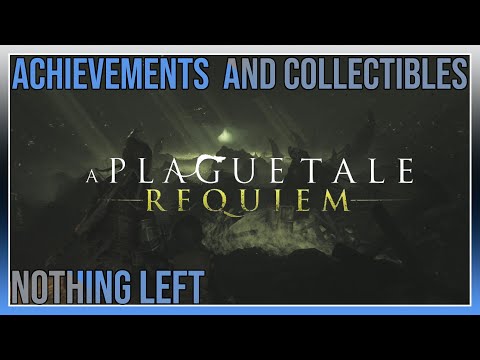 A Plague Tale Requiem - Chapter 13: Nothing left - Collectibles/Achievements