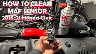 HOW TO CLEAN MASS AIR FLOW SENSOR IN 2016-21 HONDA CIVIC