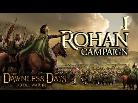 Rohan Rises! | Dawnless Days Campaign Preview – Episode 1