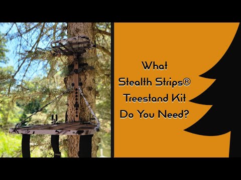 What Stealth Strip® Treestand Kit Do you Need?