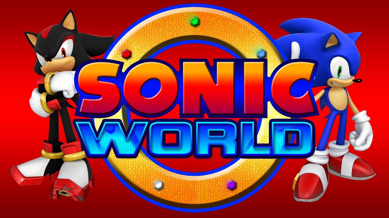 SONIC WORLD - THEME -  HE IS MY HERO