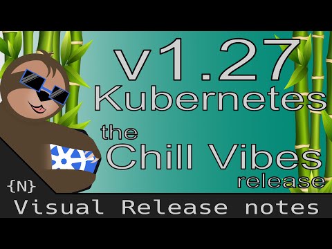 Kubernetes 1.27 Visual Release Notes