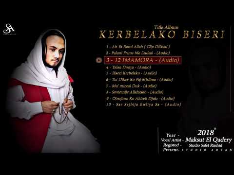 Ilahije Romane - 12 IMAMORA - 3 // Maksut El Qadery 2018