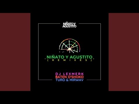 Niñato y Agustito (DJ Lexmerk Remix)