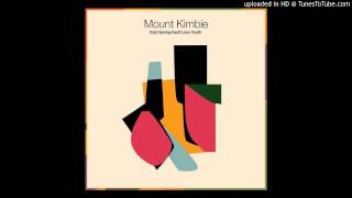 Mount Kimbie - You Took Your Time (feat. King Krule)