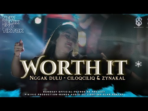 WORTH IT X ENGGAK DULU REMIX FYP TIKTOK  BANGSAY | PETROK 96 PROJECT