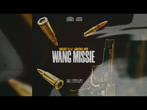 Miero Y.I.C x Smoke HFB - Wang Missie (Leaked)