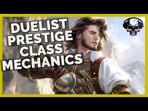 Pathfinder: WotR (Beta) - Duelist Prestige Class Mechanics/Overview