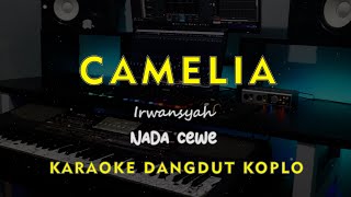 Download lagu CAMELIA // Irwansyah // KARAOKE DANGDUT KOPLO NADA CEWE ( FEMALE ) mp3 Download lagu CAMELIA // Irwansyah // KARAOKE DANGDUT KOPLO NADA CEWE ( FEMALE ) mp3