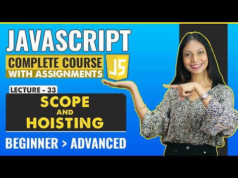 33 Scope And Hoisting In Javascript Javascript Tutorial For Beginners Javascript Full Course