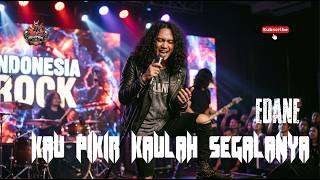 Download lagu EDANE - KAU PIKIR KAULAH SEGALANYA ( COVER ROCK AI ) 2026 RND mp3