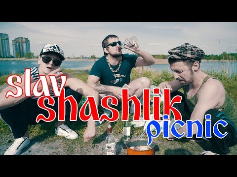 SUPERGOPNIKS - SLAV PICNIC SHASHLIK - SLAV FOOD - BLYAT APPETIT