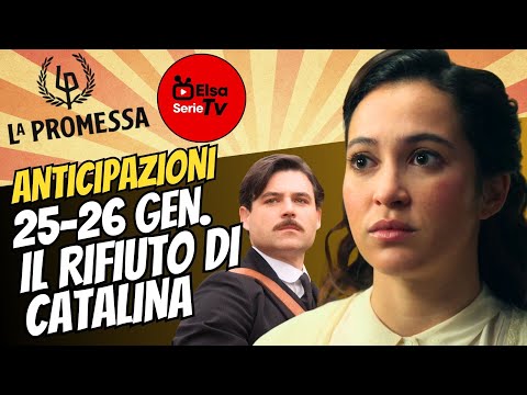Il Rifiuto di Catalina e l'addio a Manuel | La Promessa anticipazioni 25-26 Gennaio