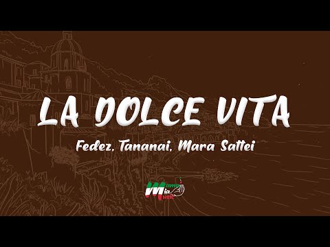 Fedez, Tananai, Mara Sattei - LA DOLCE VITA (Testo / Lyrics)