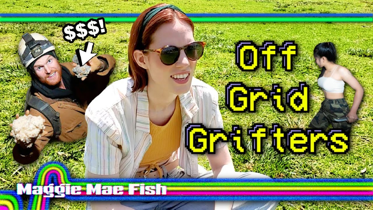 Off-Grid Grifters