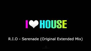 R.I.O - Serenade (Original Extended Mix) [HD] [HQ]