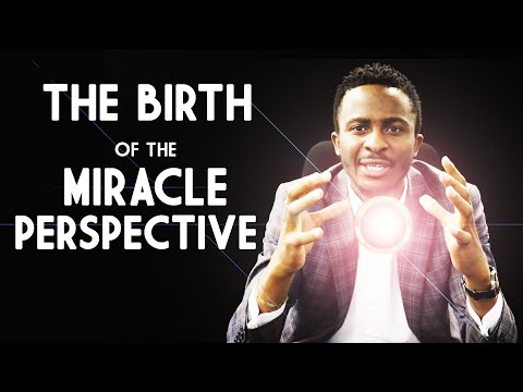 THE BIRTH OF THE MIRACLE PERSPECTIVE DOCUMENTARY....