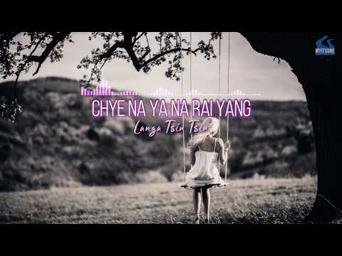 Chye Na Ya Na Rai Yang - Langa Tsin Tsin (Kachin Song)