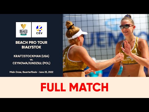 Full match | Beach Pro Tour Bialystok | Kraft/Stockan (USA) - Ceynowa/Jundziłł (POL)