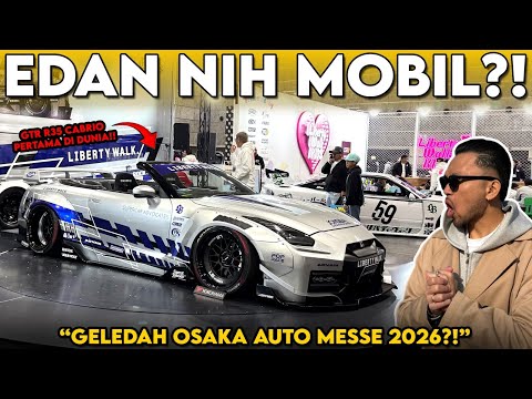 KE JEPANG MENCARI INSPIRASI MODIF MOBIL ⁉️ GELEDAH OSAKA AUTO MESSE 2026‼️