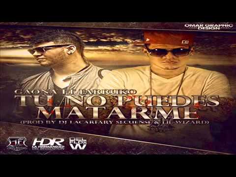 ►Tu No Puedes Matarme◄Gaona Ft. Farruko ►Original◄★►Reggaeton New 2012◄★►