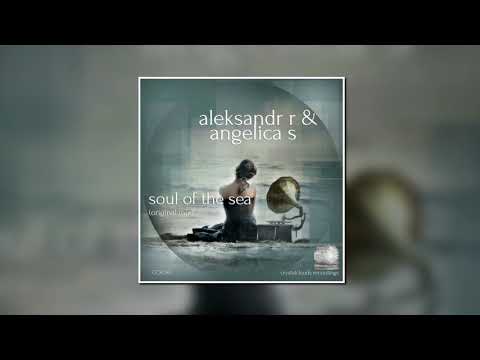 Aleksandr R & Angelica S - Soul Of The Sea (Original Mix) [Crystalclouds Recordings]
