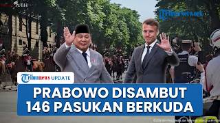 Momen Iring-iringan Prabowo di Istana Prancis, Disambut 146 Pasukan Berkuda saat Bertemu Macron