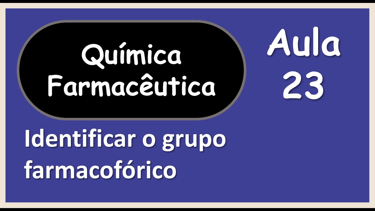 Identificar o Grupo Farmacofórico