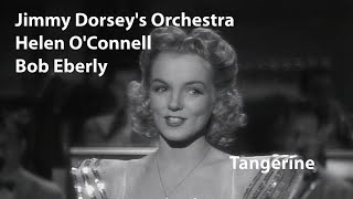 Helen O&#39;Connell, Bob Eberly, Jimmy Dorsey&#39;s Orchestra - Tangerine (1942) [Restored]