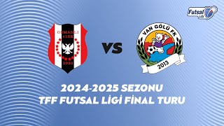 TFF  Futsal Ligi Final Turu | Osmanlı 41 SK - Van Gölü Sportif Faaliye