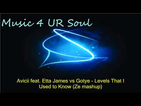 Avicii feat. Etta James vs Gotye - Levels That I Used to Know ( Ze mashup )